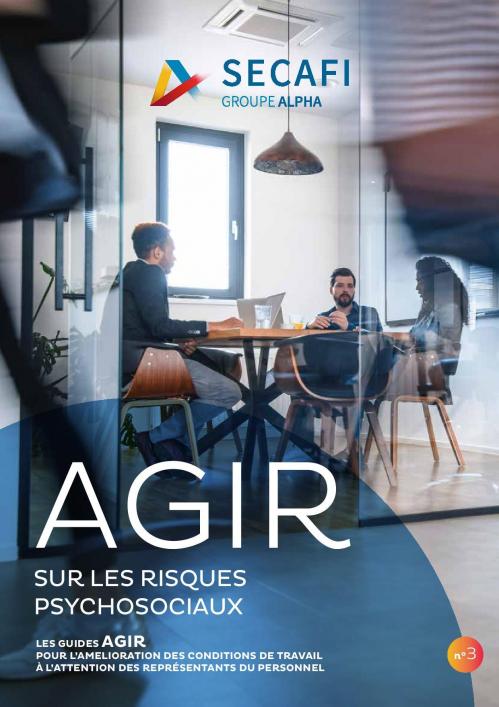 Guide agir secafi sur les rps risques psychosociaux edition 2023 page 001