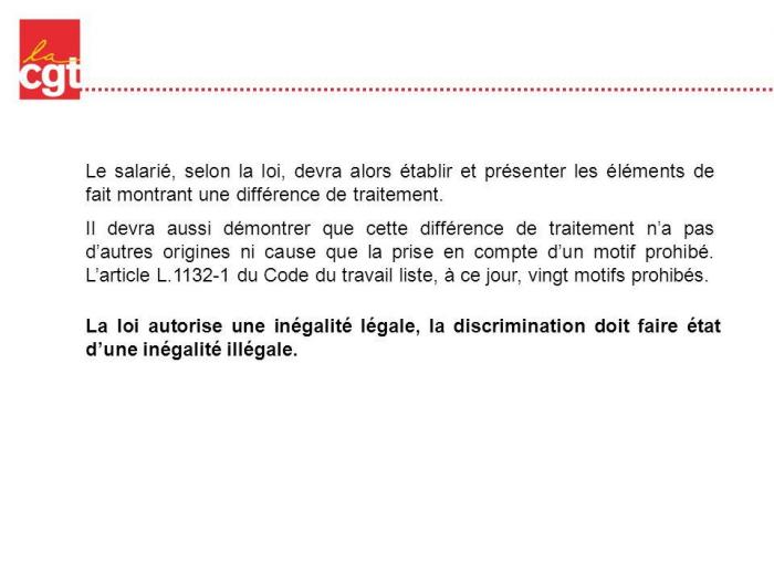 Le salarie selon la loi devra alors etablir et presenter les elements de fait montrant une difference de traitement