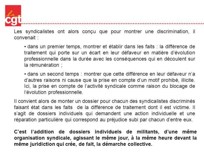 Les syndicalistes ont alors concu que pour montrer une discrimination il convenait